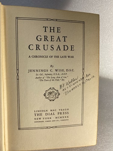 The Great Crusade-A Chronicle of the Late War by Jennings C.WISE 1930 1st ed. - Picture 3 of 4