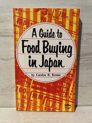 A GUIDE TO FOOD BUYING IN JAPAN By Carolyn R. Krouse 1987
