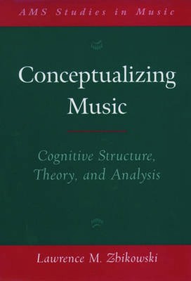 Konzeptualisierung von Musik: Kognitive Struktur, Theorie und Analyse von Lawrence M. 