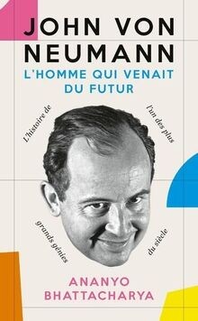 John von Neumann : lhomme qui venait du futur : l... | Buch | Zustand sehr gut