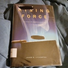 Rising Force : The Magic of Magnetic Levitati...
