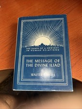 The Message Of The Divine Iliad Walter Russell Volume One, 1948 S6