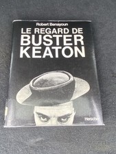 Le Regard de Buster Keaton,Robert Benayoun Livre