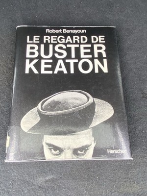 Le Regard de Buster Keaton,Robert Benayoun Livre