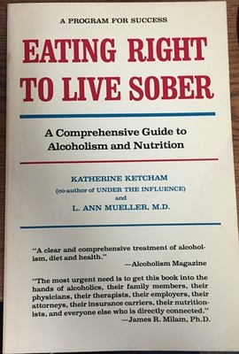 Eating Right to Live Sober Ketcham, Katherine|Mueller, Ann paperback Very Go...