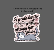 Cat Plans Sticker Waterproof Decal Love Quote Family Friend Fun Home Gift NEW