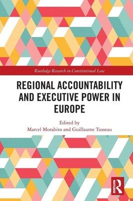 Regional Accountability and Executive Power in Europe | Marcel Morabito (u. a.)
