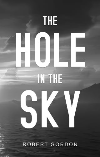 The Hole in The Sky by Robert Gordon (Paperback Book) - Image 4