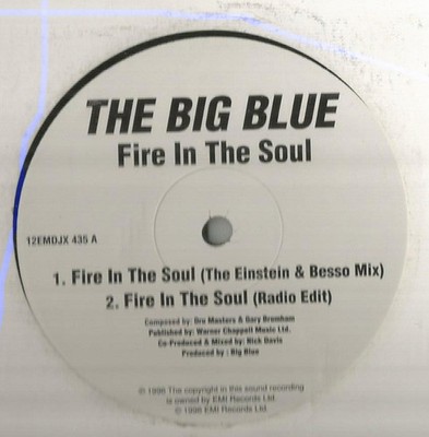 The Big Blue - Fire In The Soul - UK Promo 12'' Vinyl - 1996 - EMI United Kingdom