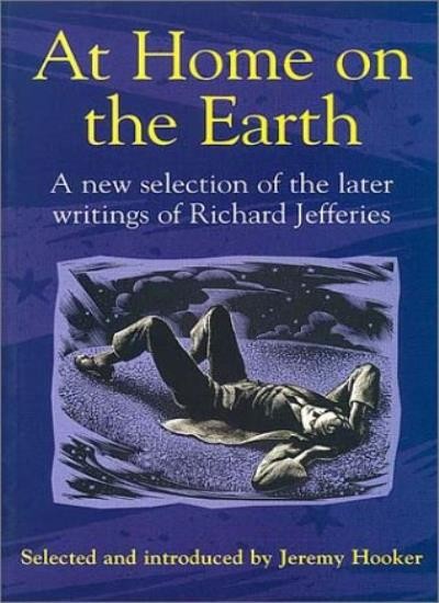 At Home on the Earth: A New Selection of the Later Writings of R