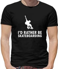 I'd Rather Be Skateboarding Mens T-Shirt - Skating - Skate Board - Skater - Gift