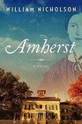 Amherst by William Nicholson (Hardback, 2015)