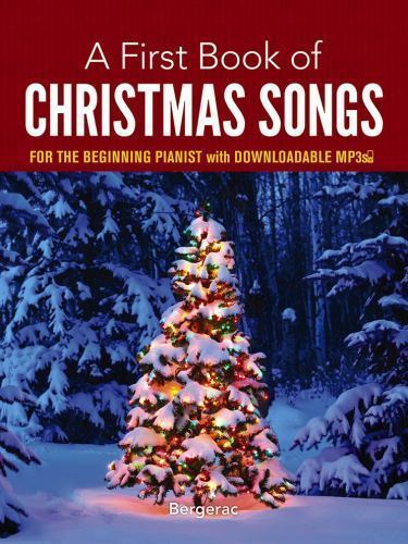 A First Book of Christmas Songs for- 9780486780078, paperback, Bergerac Bergerac