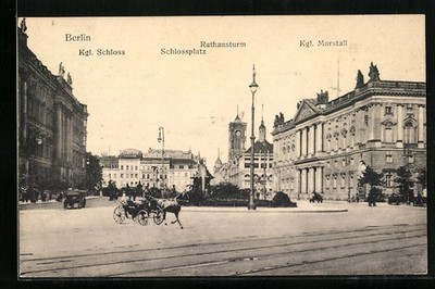 Ansichtskarte Berlin, Rathausturm, Schlossplatz, Kgl. Schloss, Kgl. Marstall 