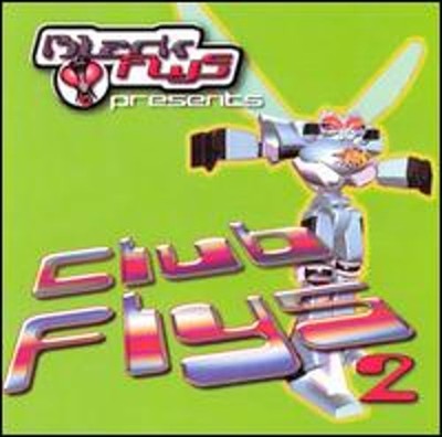 Black Flys Presents: Club Flys, Vol. 2 by Various Artists: New