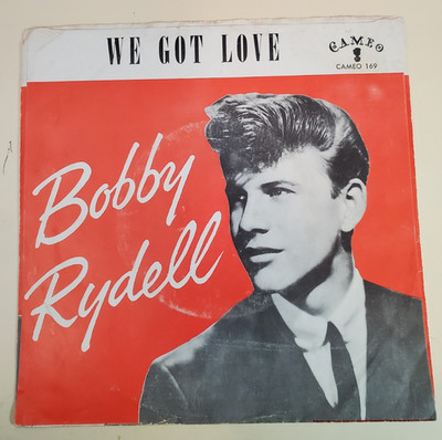 BOBBY RYDELL WE GOT LOVE / I DIG GIRLS (ROCK 45/PS) #169 PLAYS VG++ NO NOISE