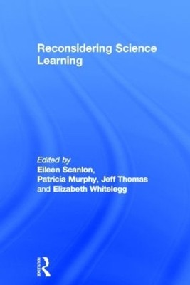 Reconsidering Science Learning - 9780415328302