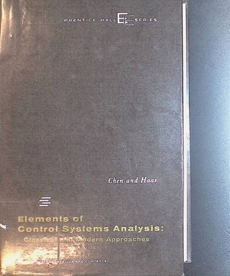 Elements of Control Systems Analysis: Classical and Modern Approaches Chen, Chih