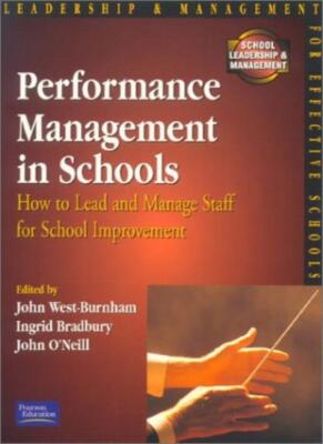 Performance Management in Schools: How to Lead and Manage Staff 