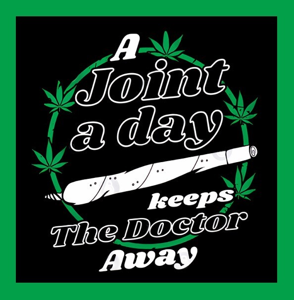 A Joint A Day Keeps The Doctor Away Pot Weed -MAGNET