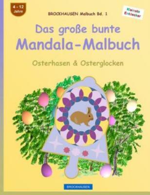 Brockhausen Malbuch Bd  1 - Das Gro?E Bunte Mandala-Malbuch: Osterhasen & O...