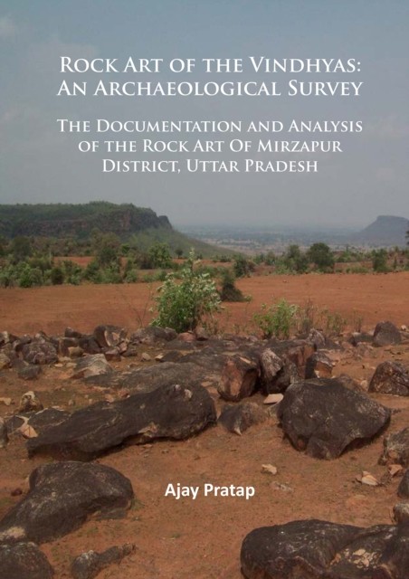 Rock Art Of The Vindhyas An Archaeologic