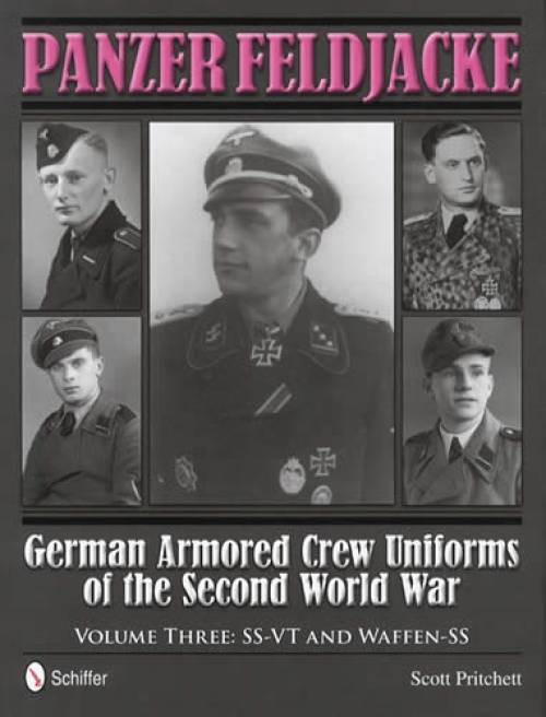 Panzer Feldjacke : German Armored Crew Uniforms of the Second World War * ...