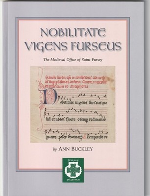 Nobilitate Vigens Ferseus Medieval Christian Pilgrims Fursey Illustrated Book