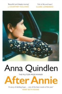 AFTER ANNIE by Anna Quindlen Hardback Self Help Business