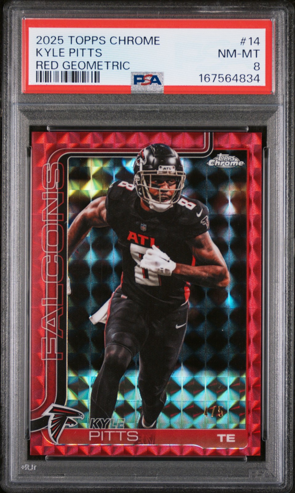 2025 TOPPS CHROME RED GEOMETRIC #14 KYLE PITTS 4/5 PSA 8