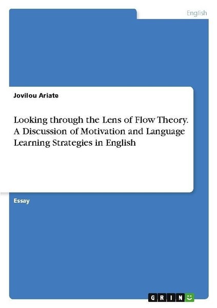 Looking Through The Lens Of Flow Theory. A Discussion Of Motivation And Language-image