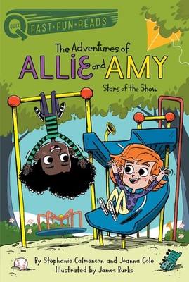 Stars of the Show: A QUIX Book (The Adventures of Allie and Amy)