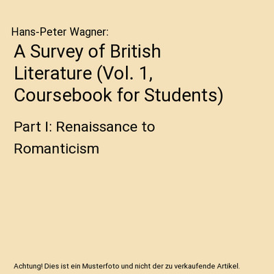 A Survey of British Literature [Vol. 1, Coursebook for Students]: Part I: Renais