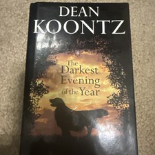 Darkest Evening of the Year by Dean Koontz (2007, Hardcover)