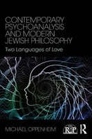 Contemporary Psychoanalysis And Modern Jewish Philosophy Two Languages Of Love