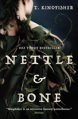 T Kingfisher Nettle & Bone (Taschenbuch)