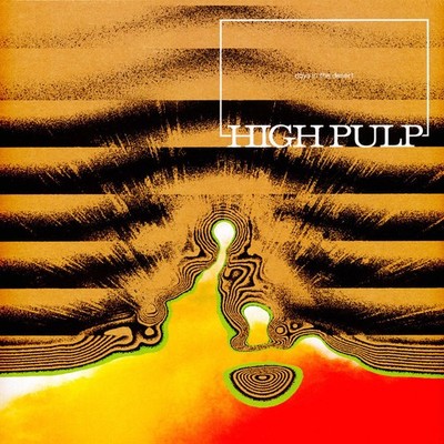 High Pulp - Days In The Desert (Vinyl LP - 2023 - EU - Original)