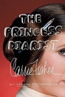 Carrie Fisher | The Princess Diarist | Taschenbuch | Englisch (2017)