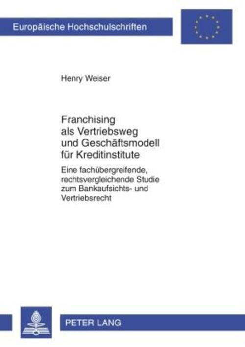 Thumbnail - Henry Weiser | Franchising Als Vetriebsweg Und Geschäftsmodell Für...
