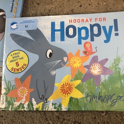 Autographed Hooray for Hoppy! : A First Book about the Five Senses Tim ...