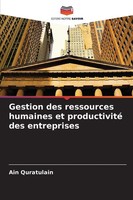 Gestion Des Ressources Humaines Et Productivité Des Entreprises Ain Quratulain