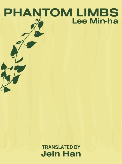 Phantom Limbs by Lee Min-ha (Paperback Book)
