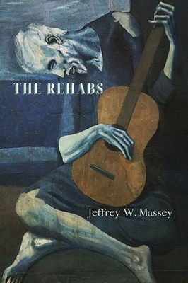 The Rehabs | Jeffrey W. Massey | Taschenbuch | Englisch | 2024 | Ex Animo