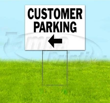 CUSTOMER PARKING ARROW 18x24 Yard Sign Corrugated Plastic Bandit DIRECTIONAL