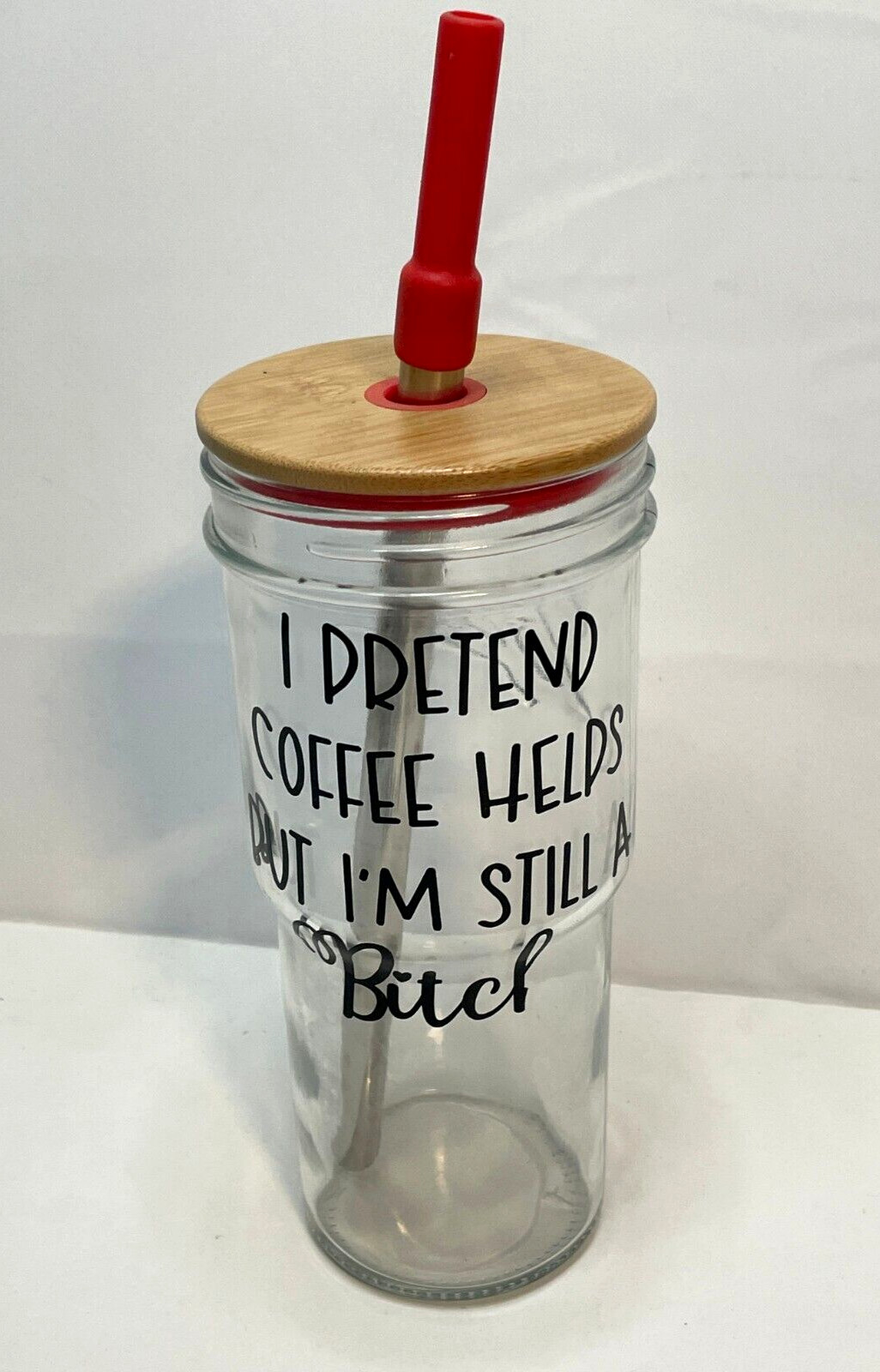 Ball Mason Jar glass cup I pretend coffee helps water bottle