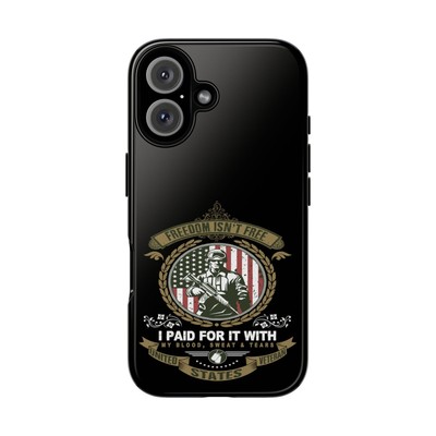 Tough Cases - Freedom Isn't Free - iPhone, Samsung Galaxy, and Google Pixel