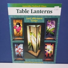 TABLE LANTERNS AANRAKU STAINED GLASS LAZY AFTERNOON LAMPS Pattern Book