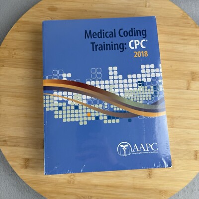 AAPC Medical Coding Training CPC 2018 Textbook Sealed Brand New!