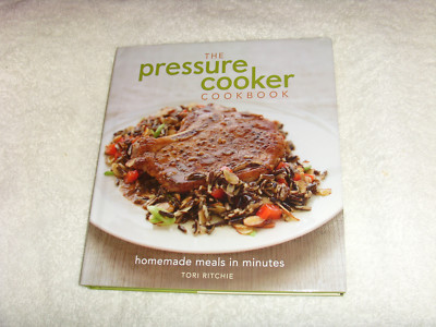 #ad The Pressure Cooker Cookbook : Homemade Meals in Minutes by Tori Ritchie $5.00