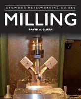 David Clark | Milling | Taschenbuch | Englisch (2023) | Crowood Press (Uk)